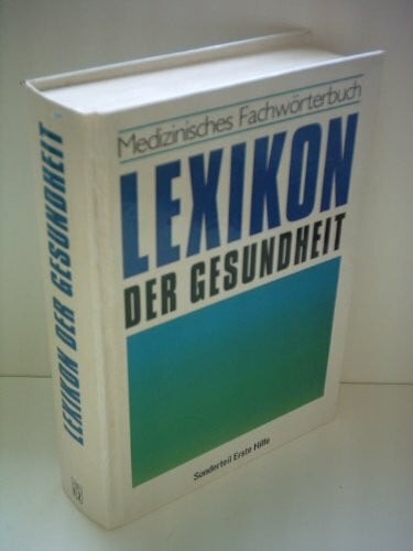 W.Draeger W. Draeger: Medizinisches Fachwörterbuch - Lexikon der Gesundheit. Sonderteil Erste Hilfe