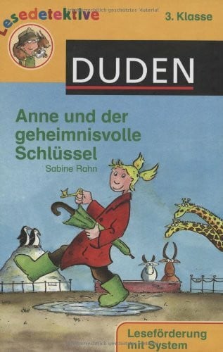 Krause, Ute Anne und der geheimnisvolle Schlüssel (3. Klasse) (Duden Lesedetektive)
