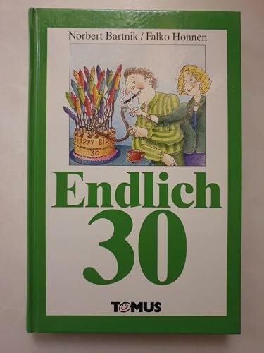 Larue Endlich dreissig!