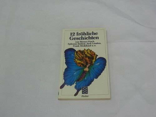 Wedekind, Frank Zwölf fröhliche Geschichten