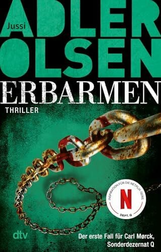 Adler-Olsen, Jussi Erbarmen: Der erste Fall für Carl Mørck, Sonderdezernat Q – Thriller | Der Weltbestseller aus Skandinavien: jetzt bei Netflix – Dept. Q (Carl-Mørck-Reihe, Band 1)