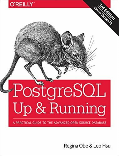Hsu, Leo S. PostgreSQL: Up and Running: A Practical Guide to the Advanced Open Source Database