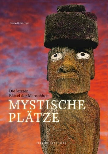 DiMartino, Giulio Mystische Plätze: Die letzten Rätsel der Menschheit