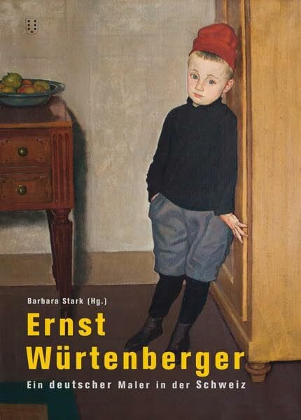 Volkart, Silvia Ernst Würtenberger: Ein deutscher Maler in der Schweiz