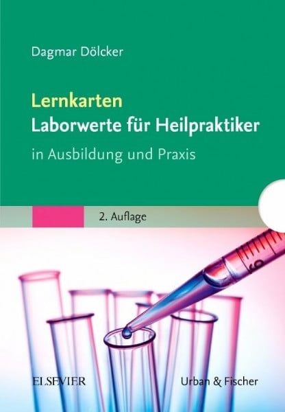 Dölcker, Dagmar Lernkarten Laborwerte für Heilpraktiker: In Ausbildung und Praxis