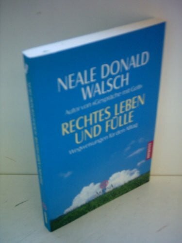 Kahn-Ackermann, Susanne Rechtes Leben und Fülle: Wegweisungen für den Alltag