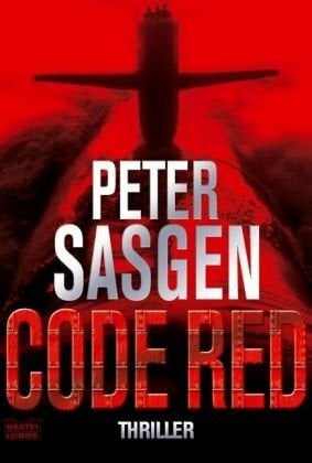 Crass, Wolfgang Code Red: Thriller: Thriller. Deutsche Erstausgabe (Allgemeine Reihe. Bastei Lübbe Taschenbücher)