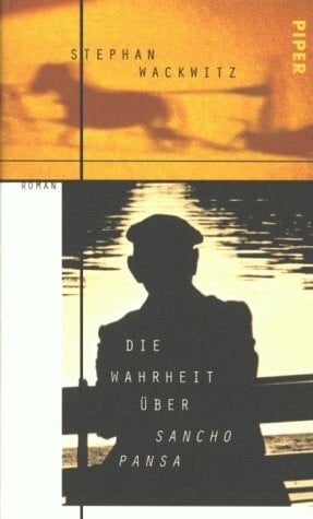 Wackwitz, Stephan Die Wahrheit über Sancho Pansa: Roman