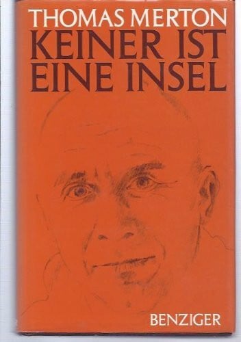 Thomas Merton Keiner ist eine Insel.