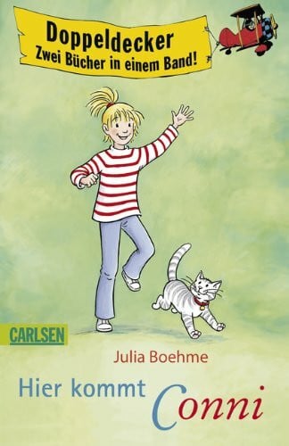 Boehme, Julia Conni-Erzählbände: Hier kommt Conni: Doppeldeckeraktion: Doppeldecker. Zwei Bücher in einem Band!. Conni geht auf Klassenfahrt. Conni und der verschwundene Hund