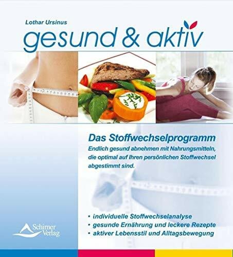 Lothar Ursinus Gesund und Aktiv Stoffwechselprogramm: Endlich gesund abnehmen