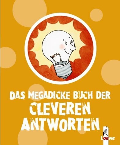 Lenz, Nikolaus Das megadicke Buch der cleveren Antworten
