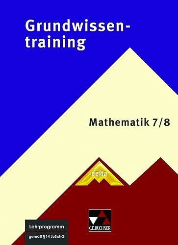 Eisentraut, Christine Grundwissentraining Mathematik / delta Grundwissentraining 7/8