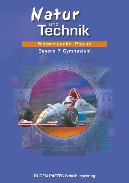 Schmidt, Gerd-Dietrich Duden Natur und Technik - Gymnasium Bayern - 7. Jahrgangsstufe: Schwerpunkt: Physik - Schülerbuch