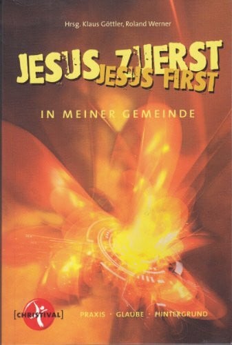 Jesus first - In meiner Gemeinde
