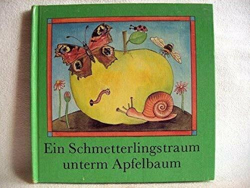 Eberhard Hofmann Ein Schmetterlingstraum unterm Apfelbaum