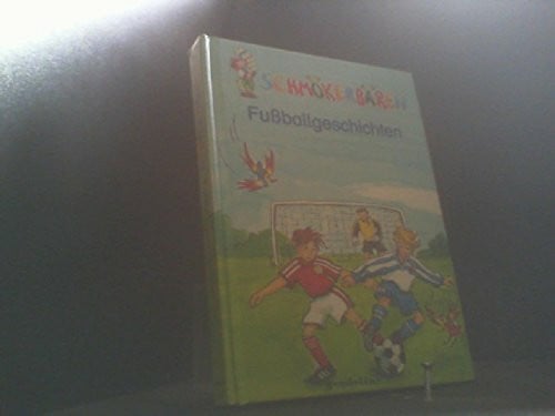Jo Pestum Brenneisen Wolfgang und Färber Werner Fussballgeschichten
