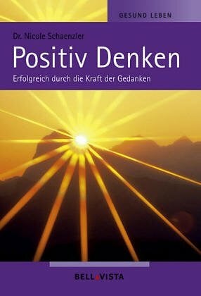 Schaenzler, Nicole Positiv Denken