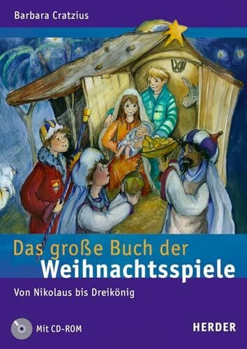 Das grosse Buch der Weihnachtsspiele: Von Nikolaus bis Dreikönig