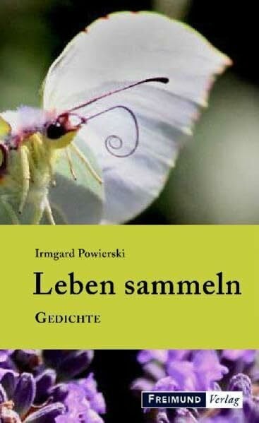 Powierski, Irmgard Leben sammeln: Gedichte