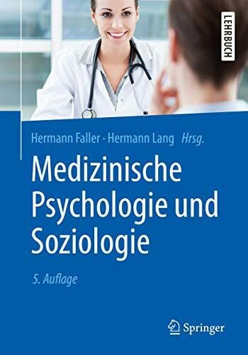 Faller, Hermann Medizinische Psychologie und Soziologie (Springer-Lehrbuch)