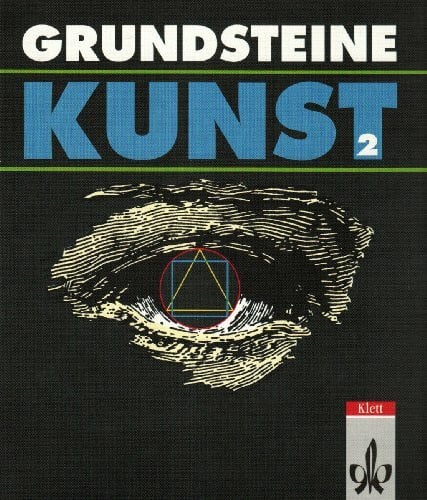 Burkhardt, Hermann Grundsteine Kunst, Bd.2, Schülerbuch für das 7./8. Schuljahr