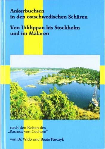 Parczyk, Wido Ankerbuchten in den ostschwedischen Schären von Utklippan bis Stockholm und im Mälarsee