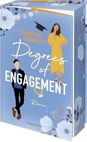 Hennessy, Jennifer Degrees of Engagement: Roman | Die Stem-Romance des Jahres | Für alle Fans von Emily Henry und Ali Hazelwood | Romantisch, witzig und überraschend anders | Erstauflage mit limitiertem Farbschnitt