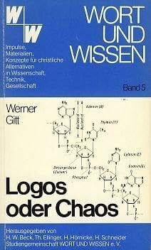 Beck, H W Logos oder Chaos. Aussagen und Einwände zur Evolutionslehre, sowie eine tragfähige Alternative