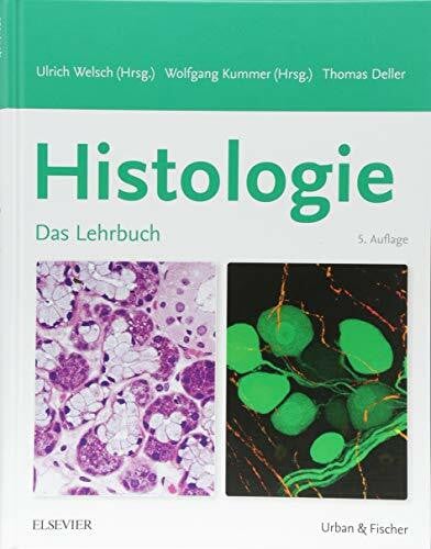 Welsch, Ulrich Histologie - Das Lehrbuch: Zytologie, Histologie und mikroskopische Anatomie