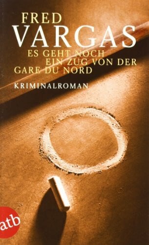 Tobias Scheffel Es geht noch ein Zug von der Gare du Nord. Kriminalroman