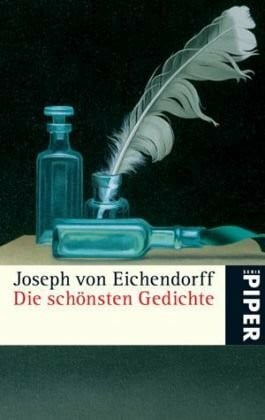 Eichendorff, Joseph von Die schönsten Gedichte: Herausgegeben von Marlene Mügschl: Hrsg. v. Marlene Mügschl. Originalausgabe (Piper Taschenbuch, Band 5069)