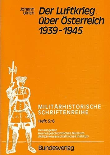 Der Luftkrieg über Österreich 1939-1945