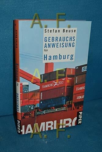 Beuse, Stefan Gebrauchsanweisung für Hamburg (Piper Taschenbuch, Band 7524)