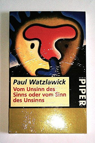 Ehalt, Hubert Ch Vom Unsinn des Sinns oder vom Sinn des Unsinns (Piper Taschenbuch)