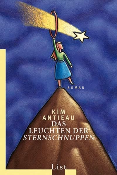 Sturm, Ursula Das Leuchten der Sternschnuppen (List Taschenbuch)