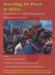 Tongeren, Paul Van Searching for Peace in Africa: An Overview of Conflict Prevention and Management Activities
