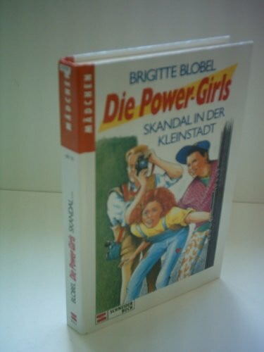 Blobel, Brigitte Die Power-Girls / Ein irres Gespann