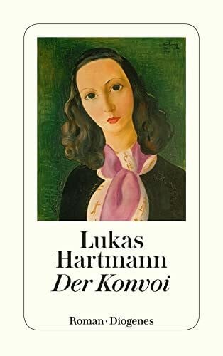 Hartmann, Lukas Der Konvoi: Roman (detebe)