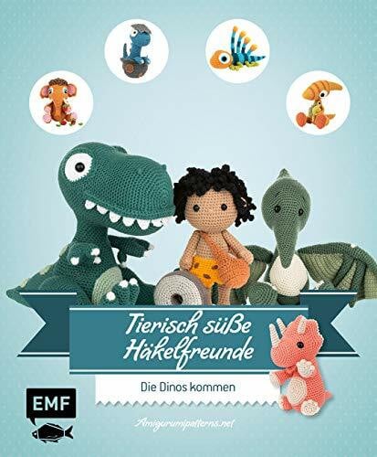 Amigurumipatterns.net Tierisch süße Häkelfreunde – Die Dinos kommen: Dinosaurier, Mammuts und andere Amigurumis häkeln