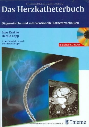 Gülker, Hartmut Das Herzkatheterbuch (mit CD-ROM): Diagnostische und interventionelle Kathetertechniken