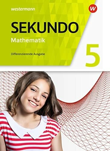 Welzel, Peter Sekundo - Mathematik für differenzierende Schulformen - Allgemeine Ausgabe 2018: Schulbuch 5