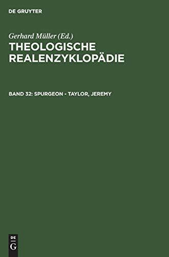 Stock, Konrad Spurgeon - Taylor, Jeremy: Band 32: Spurgeon - Taylor (Theologische Realenzyklopädie)