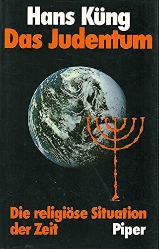 Küng, Hans Das Judentum: Die religiöse Situation der Zeit