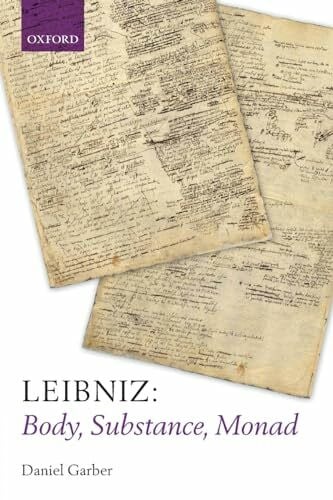 Garber, Daniel Leibniz: Body, Substance, Monad