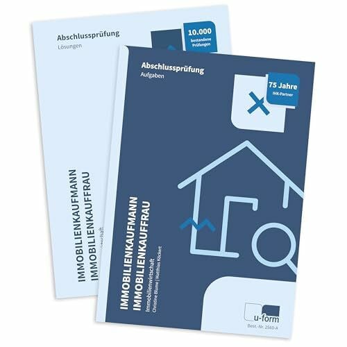Christine Blume, Matthias Köckert Immobilienkaufmann und Immobilienkauffrau, Prüfungstrainer für die Abschlussprüfung Immobilienwirtschaft, Vorbereitungsmaterial, Lernunterlagen und ... Abschlussprüfung Immobilienwirtschaft