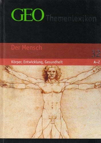 Gaede, Peter Matthias GEO Themenlexikon Band 32: Der Mensch - Körper, Entwicklung, Gesundheit