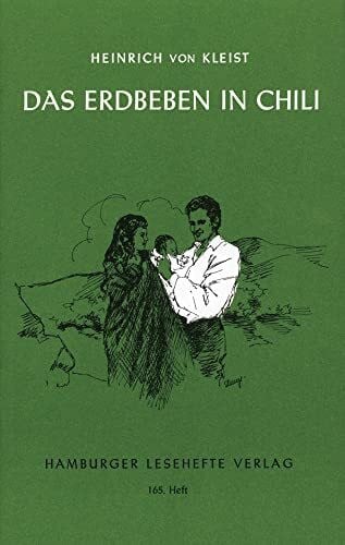 Kleist, Heinrich von Das Erdbeben in Chili: Und andere Erzählungen (Das Bettelweib von Locarno / Die heilige Cäcilie oder Die Gewalt der Musik)' (Hamburger Lesehefte)