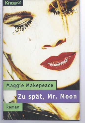 Walter, Edith Zu spät, Mr. Moon! (Knaur Taschenbücher. Starke Seiten für Frauen)