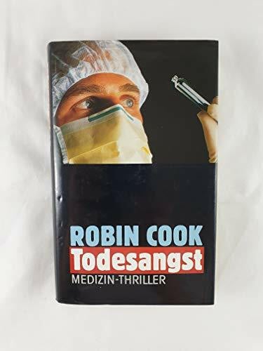 Robin Cook Todesangst: Medizin-Thriller